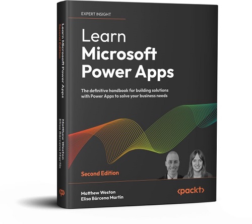 Image for Microsoft 365 expert Matt Weston releases second business book: 'Learn Microsoft Power Apps, 2nd Edition'